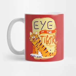 EYE OF THE TIGER Mug